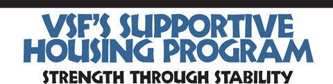 “VSF’s Supportive Housing Program: Strength Through Stability”
