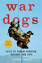 War Dogs: Tales of Canine Heroism, History and Love