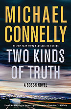 Michael Connelly, Two Kinds of Truth