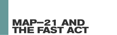 MAP-21 and The FAST Act
