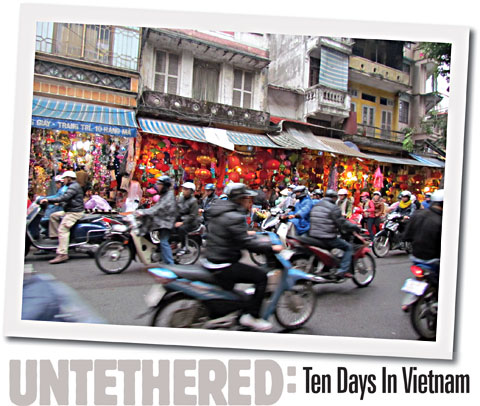 “Untethered: Ten Days in Vietnam”